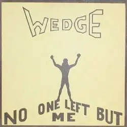 Orange Wedge : No One Left But Me